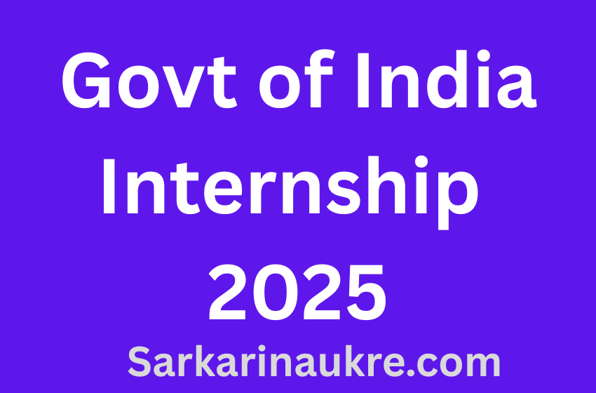 Govt of India Internship 2025 | Best Summer Internship for College Students